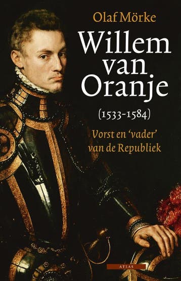 Willem van Oranje 1533-1584 9789045016146 Olaf Mörke, Verzenden, Olaf Mörke