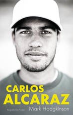 Carlos Alcaraz 9789026183324 Mark Hodgkinson, Verzenden, Zo goed als nieuw, Mark Hodgkinson