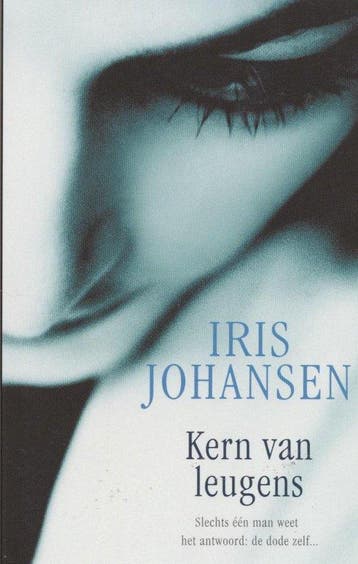 Kern van leugens 9789021018003 Iris Johansen, Boeken, Verzenden, Gelezen, Iris Johansen