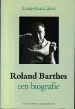 ROLAND BARTHES BIOGRAFIE 9789060128800 Calvet, Boeken, Verzenden, Gelezen, Calvet