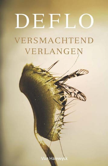 Versmachtend verlangen / Dirk Deleu / 20 9789463830379, Verzenden, Zo goed als nieuw, Luc Deflo