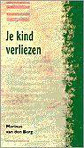 Je kind verliezen 9789024292677 Marinus van den Berg, Verzenden, Marinus van den Berg
