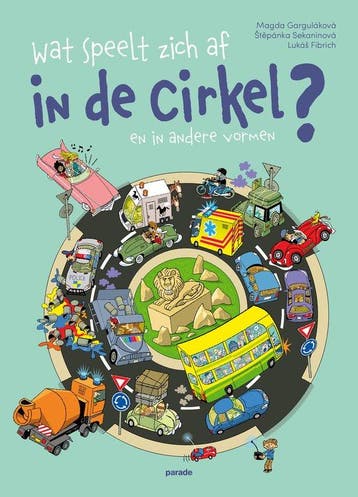 Parade - Wat speelt zich af in de cirkel? 9789463192668, Verzenden, Zo goed als nieuw, Magda Garguláková