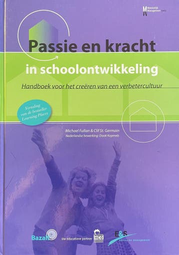 Kracht en passie in schoolontwikkeling 9789074233811, Boeken, Verzenden, Gelezen, M. Fullan