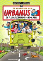 De fluorescerende schoolreis / Urbanus / 184 9789002262951, Verzenden, Willy Linthout