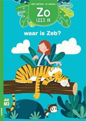 Waar is Zeb? 9789059245174 Bart Mertens, Verzenden, Bart Mertens