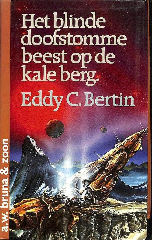 Het blinde, doofstomme beest op de kale berg - Bertin, Boeken, Thrillers, Verzenden