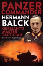 Panzer Commander Hermann Balck 9781925820003, Verzenden, Stephen Robinson