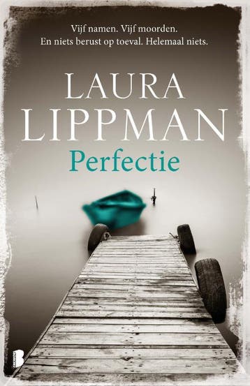 Perfectie 9789022578728 Laura Lippman, Verzenden, Gelezen, Laura Lippman
