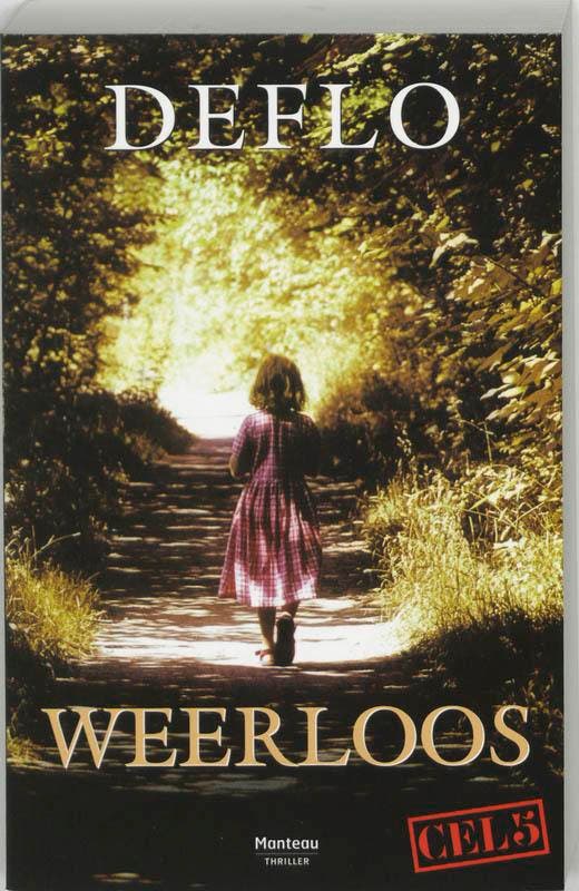 Weerloos / Cel 5 9789022318669 Luc Deflo, Livres, Thrillers, Envoi