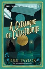 Chronicles of St. Marys-A Catalogue of Catastrophe, Verzenden, Gelezen, Jodi Taylor