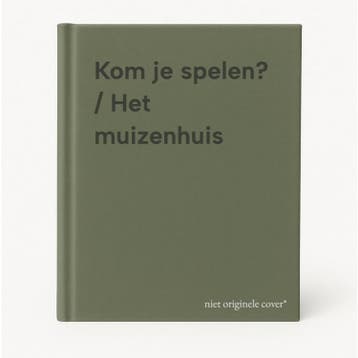 Kom je spelen? / Het muizenhuis 9789025779863, Boeken, Verzenden, Zo goed als nieuw