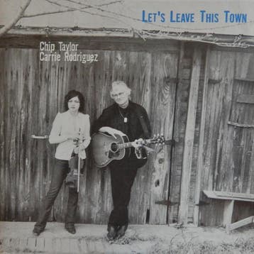 Chip Taylor &amp; Carrie Rodriguez - Lets Leave This Town, Verzenden, Gebruikt