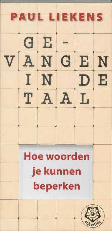 Gevangen in de taal / Ankertjes / 302 9789020201840, Verzenden, Gelezen, Paul Liekens