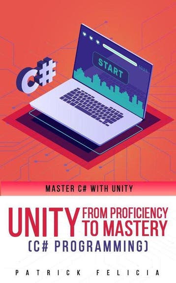 Unity from Proficiency to Mastery- Unity from Proficiency to, Verzenden, Patrick Felicia