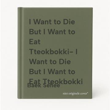 I Want to Die But I Want to Eat Tteokbokki- I Want to Die, Verzenden, Gelezen, Baek Sehee