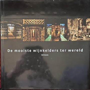 De mooiste wijnkelders ter wereld 9789088810008, Verzenden