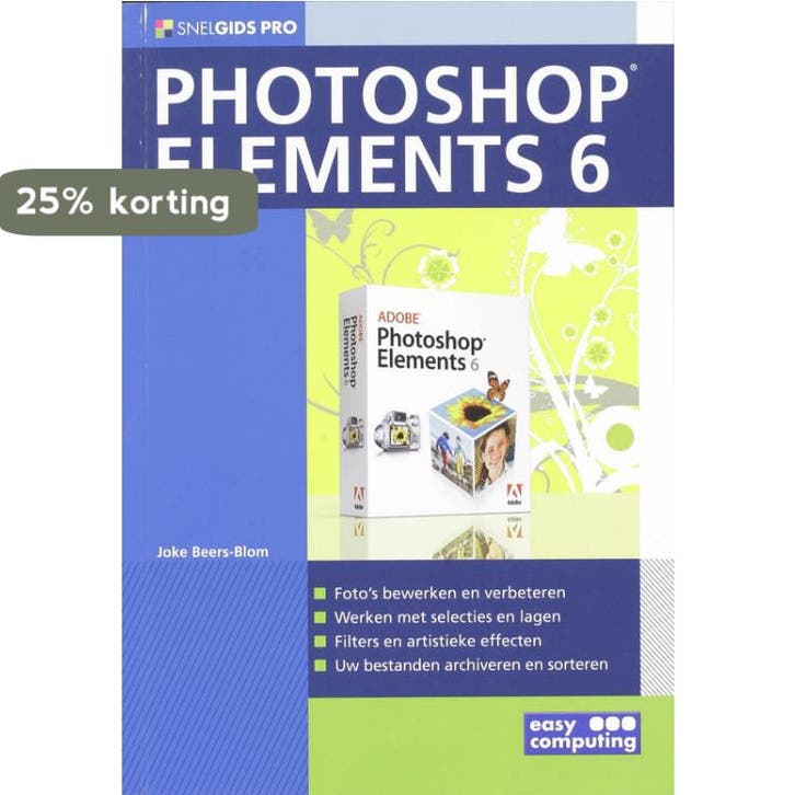 SNELGIDS PRO PHOTOSHOP ELEMENTS 6 9789045638003, Livres, Informatique & Ordinateur, Envoi