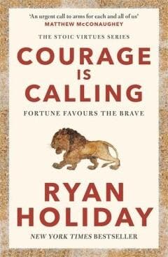 Courage Is Calling 9781788166287 Ryan Holiday, Boeken, Verzenden, Zo goed als nieuw, Ryan Holiday