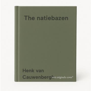 The natiebazen 9789401433952 Henk van Cauwenbergh, Boeken, Verzenden, Gelezen, Henk van Cauwenbergh