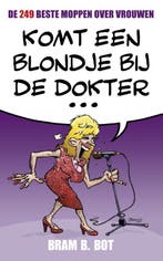 De 249 beste moppen over vrouwen 9789045314976 Bram B. Bot, Boeken, Stripverhalen, Verzenden, Gelezen, Bram B. Bot
