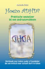 Hoezo ADHD? 9789063788858 Nathalie Kriek, Verzenden, Zo goed als nieuw, Nathalie Kriek