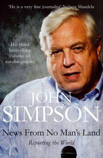 News From No Mans Land Reporting World 9780330487351, Verzenden, John Simpson