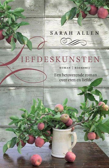 Liefdeskunsten 9789022549360 Sarah Addison Allen, Verzenden, Sarah Addison Allen