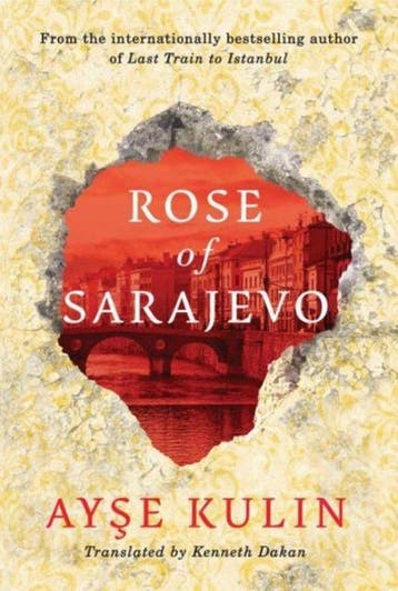 Rose of Sarajevo 9781477824870 Aye Kulin, Verzenden, Aye Kulin