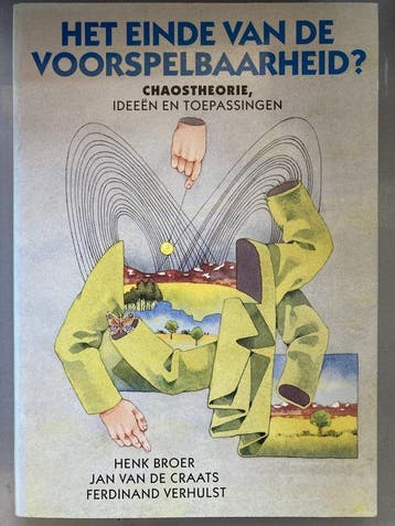 Het einde van de voorspelbaarheid ? / Epsilon uitgaven / 35, Verzenden, H. Broer