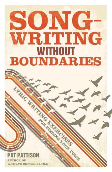 Songwriting Without Boundaries 9781599632971 Pat Pattison, Verzenden, Zo goed als nieuw, Pat Pattison
