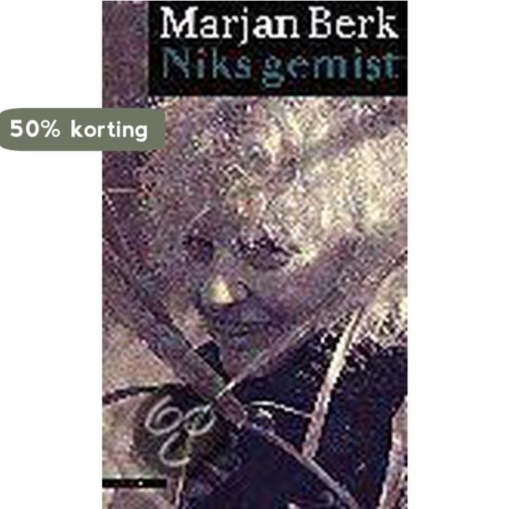 Niks gemist 9789025421427 Berk, Livres, Romans, Envoi