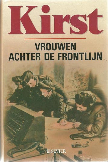 Vrouwen achter de frontlijn 9789010059956 Hans Hellmut Kirst, Verzenden, Hans Hellmut Kirst