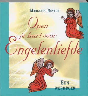 Open je hart voor engelenliefde 9789069636009 M. Neylon, Verzenden, M. Neylon