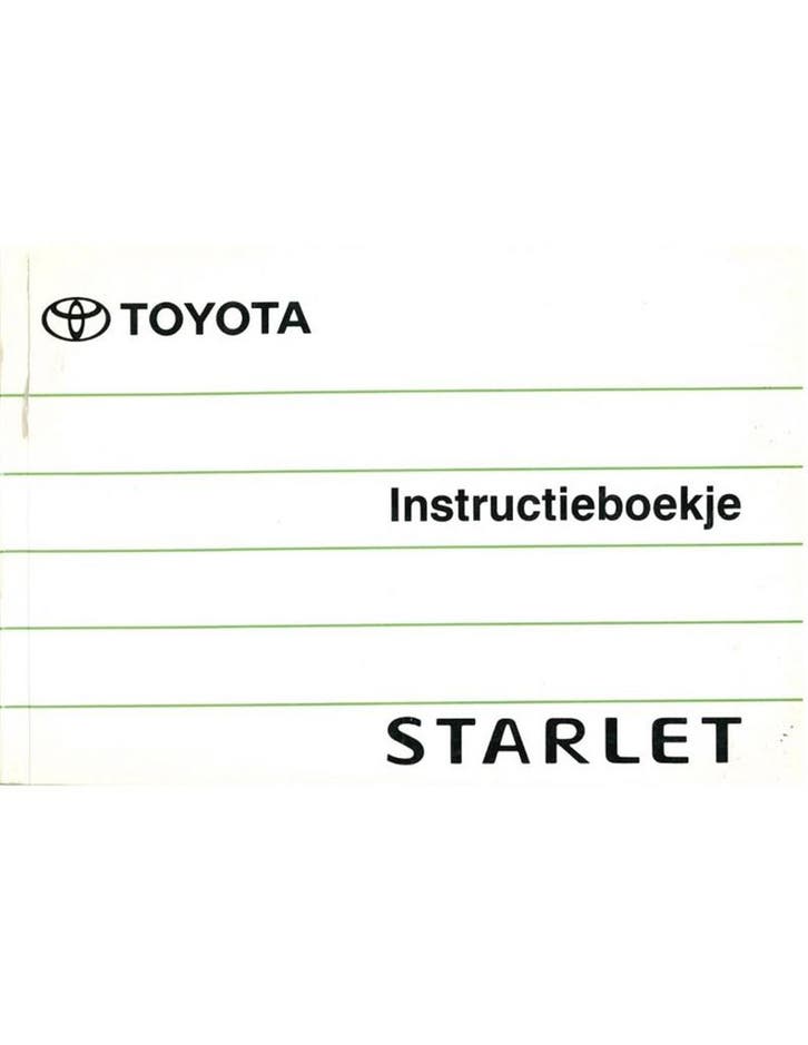 1990 TOYOTA STARLET INSTRUCTIEBOEKJE NEDERLANDS, Autos : Divers, Modes d'emploi & Notices d'utilisation, Enlèvement ou Envoi
