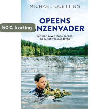 Opeens ganzenvader 9789400509962 Michael Quetting, Verzenden, Michael Quetting
