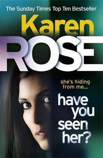 Have You Seen Her? 9780755371181 Karen Rose, Verzenden, Karen Rose