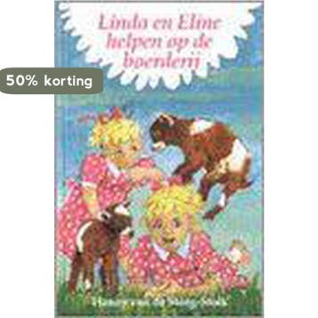 LINDA EN ELINE HELPEN OP DE BOERDERIJ 9789033110719, Verzenden, Hanny van de Steeg-Stolk