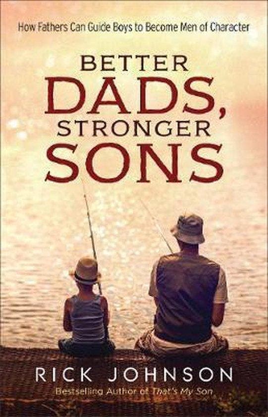 Better Dads Stronger Sons 9780800728700 Rick Johnson, Boeken, Taal | Engels, Zo goed als nieuw, Verzenden