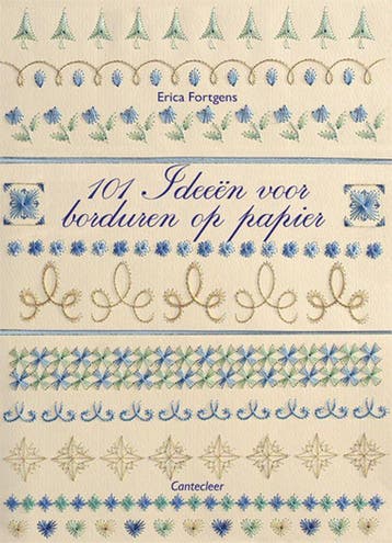 101 Ideeën voor borduren op papier 9789021336183 E. Fortgens, Verzenden, Zo goed als nieuw, E. Fortgens