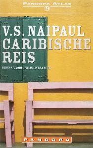 Caribische reis / Pandora pockets 9789046700297 V.S. Naipaul, Boeken, Romans, Zo goed als nieuw, Verzenden