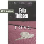 Rosa / Een Max Winter-mysterie 9789024545940 Felix Thijssen, Verzenden, Felix Thijssen