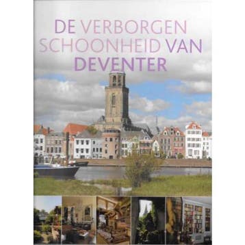 De verborgen schoonheid van Deventer 9789076859262, Verzenden, R.A. Brendel