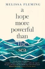 A Hope More Powerful Than the Sea 9781250106001, Verzenden, Gelezen, Melissa Fleming