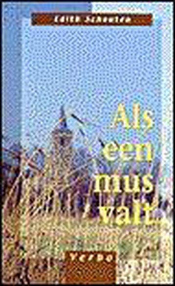 Als een mus valt 9789043502641 Edith Schouten, Verzenden, Gelezen, Edith Schouten