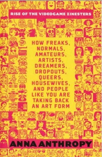 Rise of the Videogame Zinesters 9781609803728 Anna Anthropy, Verzenden, Anna Anthropy