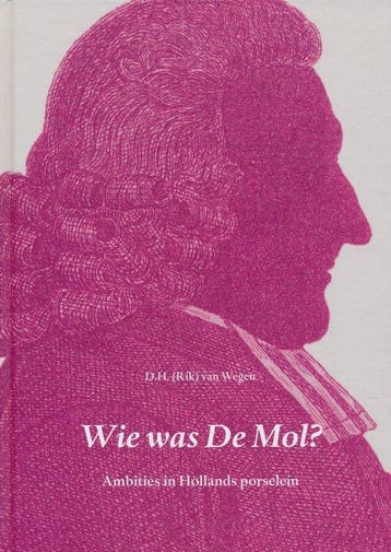 Wie was De Mol?, ambities in Hollands porselein, Verzenden, Zo goed als nieuw, R. van Wegen
