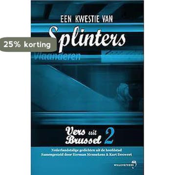 Een kwestie van splinters / Vers uit Brussel,, Verzenden, Zo goed als nieuw