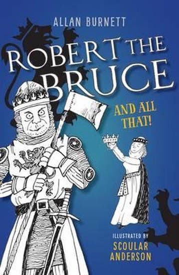 Robert The Bruce & All That 9781780273907 Allan Burnett, Verzenden, Zo goed als nieuw, Allan Burnett
