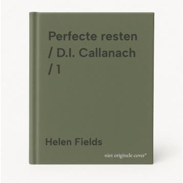Perfecte resten / D.I. Callanach / 1 9789026374616, Verzenden, Helen Fields